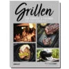 Outdoorchef Grillbuch: Grillen Für Foodies And Friends - Neue Auflage -Barbecue Serien Geschäft Outdoorchef Grillbuch Foodies and Friends 14 610 07